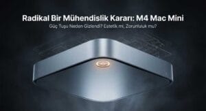 M4 Mac Mini Güç Tuşu Neden Cihazın Altında Konumlandı?