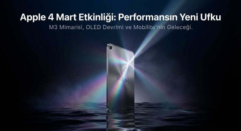 Apple 4 Mart Etkinliği Performansın Yeni Ufku