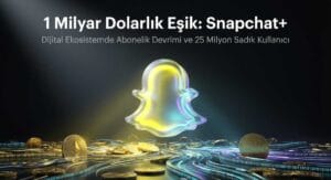 Snapchat+ Abonelik Geliri 1 Milyar Dolar Sınırını Aştı